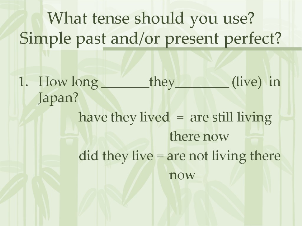 How We Use Present Perfect Tense